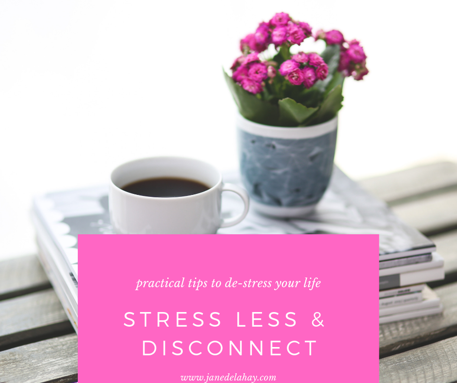stress less & disconnect